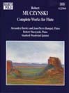 MUCZYNSKI: Works for Flute (Complete)